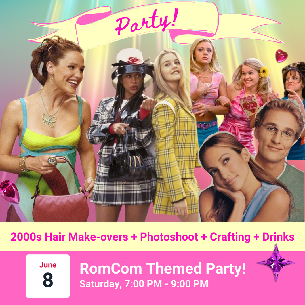 RomCom Themed Party! | Saturday, 6/8
