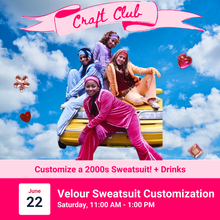 Load image into Gallery viewer, Craft Club: Customize a Velour Sweatsuit | Saturday, 6/22
