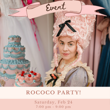 Load image into Gallery viewer, Rococo: Let Us Eat Bows! Party | Saturday, Feb 24
