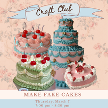 Load image into Gallery viewer, Craft Club: Make Fake Cakes | Thursday, 3/7
